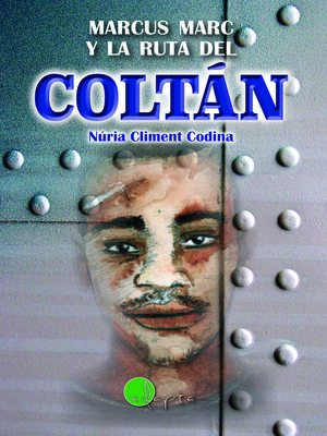 cover image of Marcus Marc y la ruta del coltán